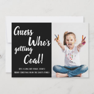 Devinez qui reçoit du charbon Photo Carte de Noël