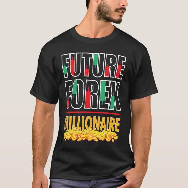 Devisenhandel Forex-Markt Trader Future Forex Mill T-Shirt (Vorderseite)