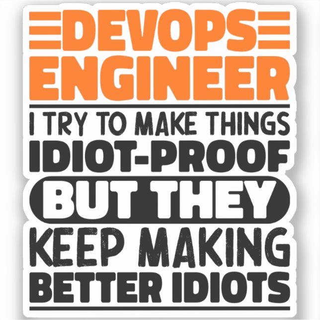 Devops Engineer Ich versuche Dinge zu machen Lusti Aufkleber (Vorderseite)