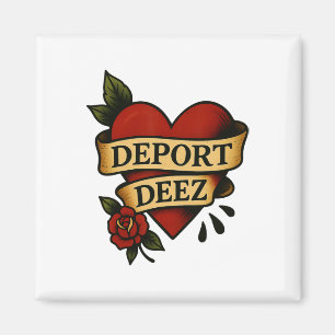 Dez Deez Ice Deportation Protest Immigration AG Magnet
