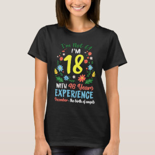 Dezember Mädchen Blume 64 Jahre alt ich bin nicht  T-Shirt