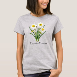 Dezember-Narzissen-Blumen-T-Shirt T-Shirt