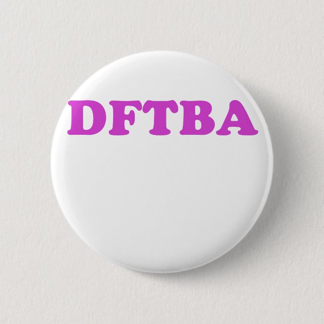 DFTBA BUTTON (Vorderseite)