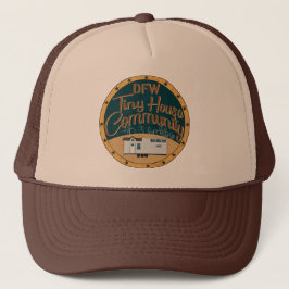 DFW Tiny House Community Trucker Hat Truckerkappe