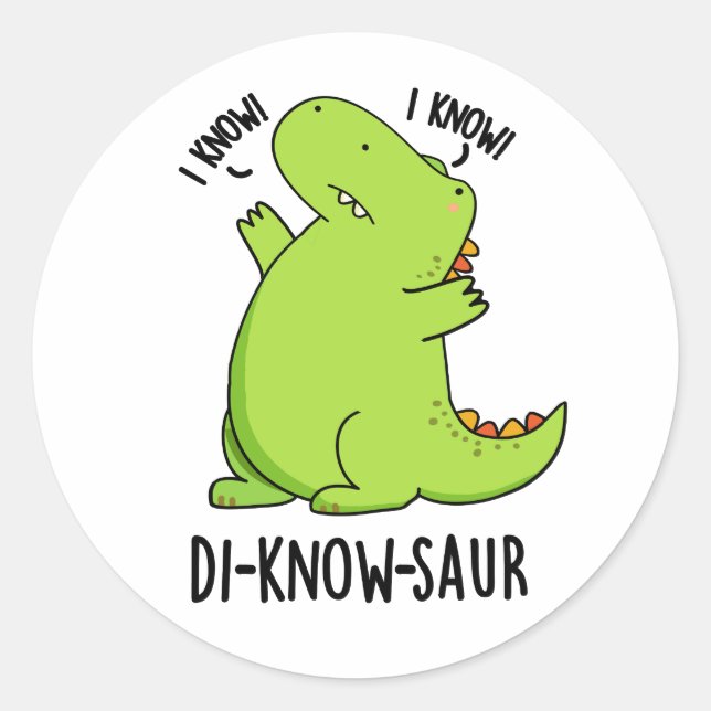 Di-know-saur Funny Dinosaur Pun Runder Aufkleber (Vorderseite)