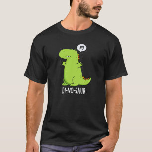 Di-no-saur Lustige Dinosaurier Wortspiele Dunkler  T-Shirt