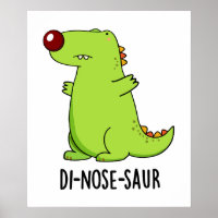 Di-nose-Saur Funny Dinosaur Pun