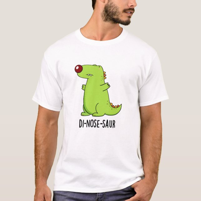 Di-nose-Saur Funny Dinosaur Pun T-Shirt (Vorderseite)