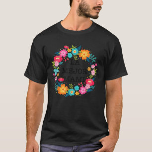 Dia de las madres camisa MEJOR MAMA regalGeschenk T-Shirt