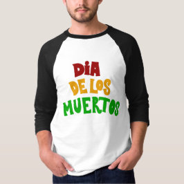 Dia De Los Muertos (Day if the Dead) T-Shirt