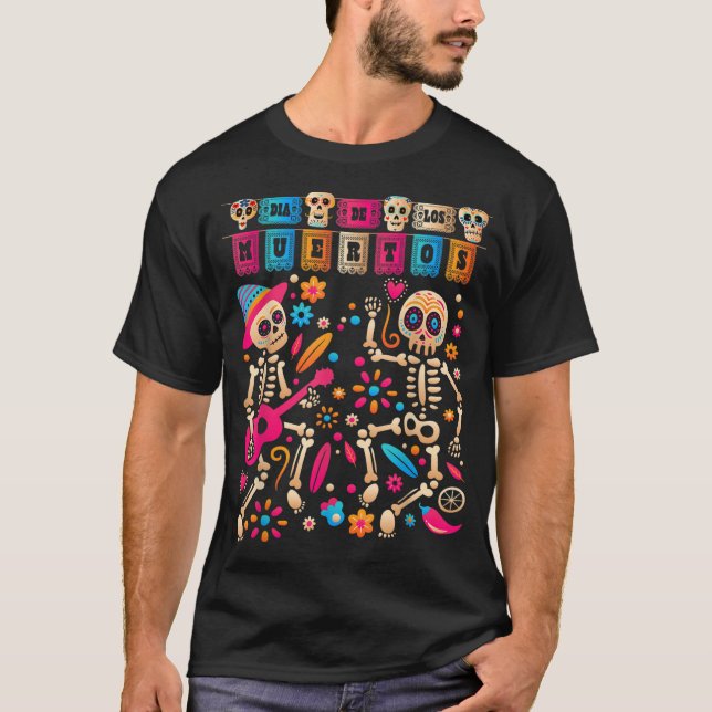 Dia De los Muertos Day of the Dead Mexican Skeleto T-Shirt (Vorderseite)