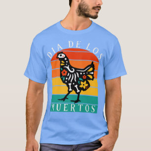 Dia de los muertos Hühnerliebhaber Skelettretron T-Shirt