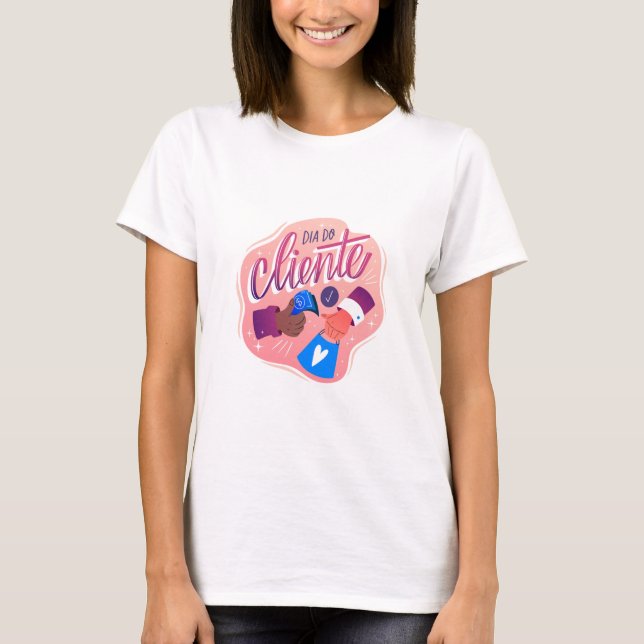 Dia do Cliente Kundenempfehlung TShirt Design (Vorderseite)