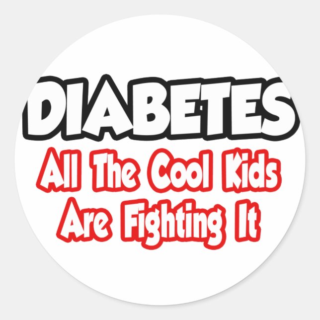 Diabetes... alle Coolen Kinder kämpfen damit Runder Aufkleber (Vorderseite)