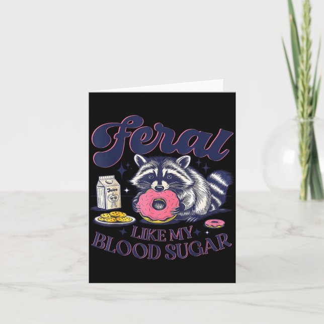Diabetes Awareness Racoon Feral Like My Blood Suga Karte (Vorderseite)