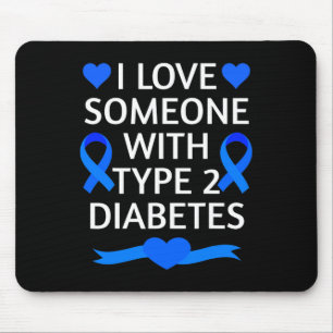 Diabetes-Bewusstsein Monat I Liebe Jemand mit Typ Mousepad