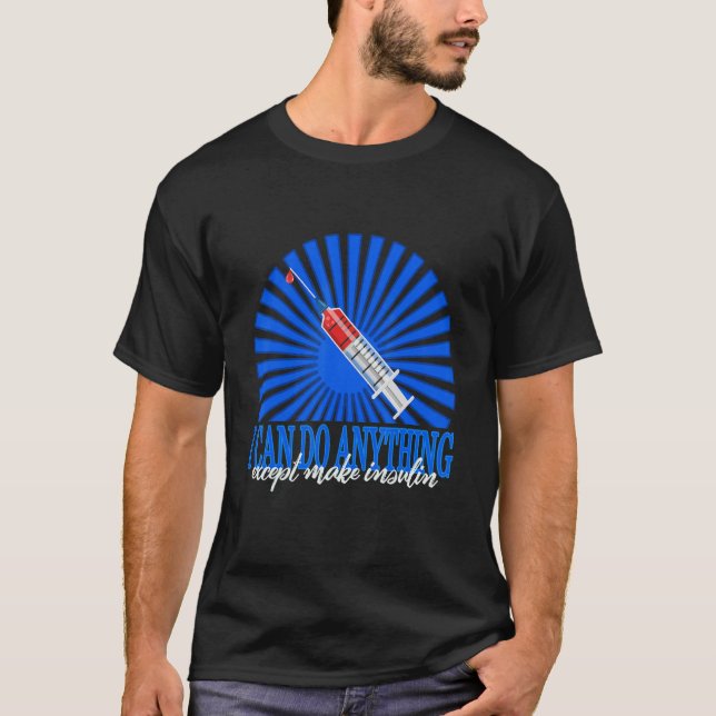 Diabetes-Bewusstsein T1d kann ich alles außer Ma T-Shirt (Vorderseite)