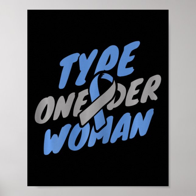 Diabetes - T1d Typ 1-Frau Poster (Vorne)