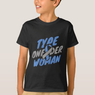 Diabetes - T1d Typ 1-Frau T-Shirt