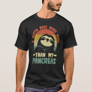 Diabetiker ein Faultier wirkt mehr als meine Bauch T-Shirt
