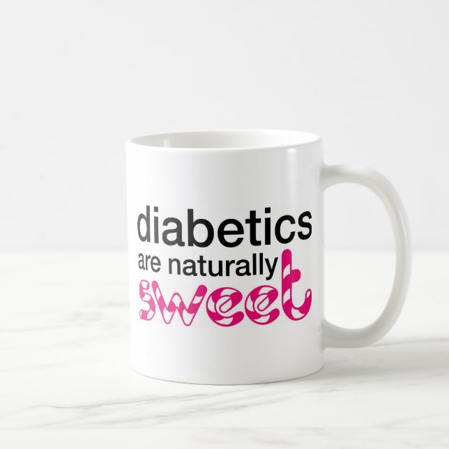 Diabetiker sind natürlich süß kaffeetasse (Rechts)
