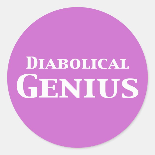 Diabolical Genius Geschenke Runder Aufkleber (Vorderseite)