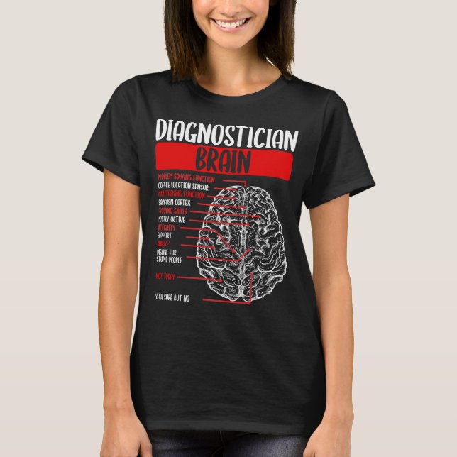 Diagnostiker Hirnpädagoge T-Shirt (Vorderseite)