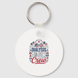 Dialyse 4. Juli Crew Krankenschwester Patriotische Schlüsselanhänger