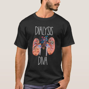 Dialyse-Diva-Blumen-Nieren-Nephrologie-Krankenschw T-Shirt