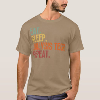Dialyse für Schlaf Tech Wiederholung 7 T-Shirt