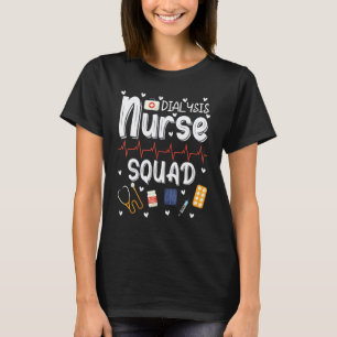 Dialyse-Krankenschwester-Team Frohen Krankenpflege T-Shirt