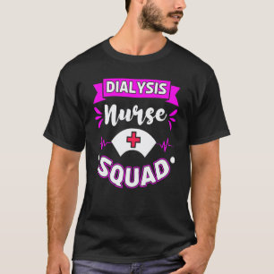 Dialyse-Krankenschwester Zubehör Dialyse-Techniker T-Shirt