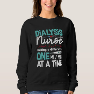 Dialyse Nurse Technician Nephrologie Dialyse Tech Sweatshirt