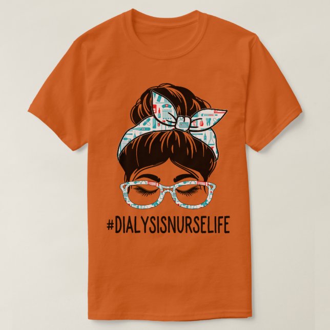 Dialyse Nurse Week Aufwertung Frauen Messy Bun F T-Shirt (Design vorne)