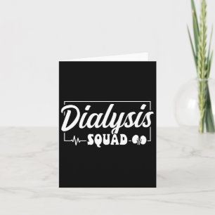 Dialyse Squad Dialyse Technician Nurie Karte