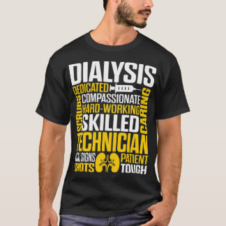 Dialyse Technician Hardworking Nephrologie Tech T-Shirt