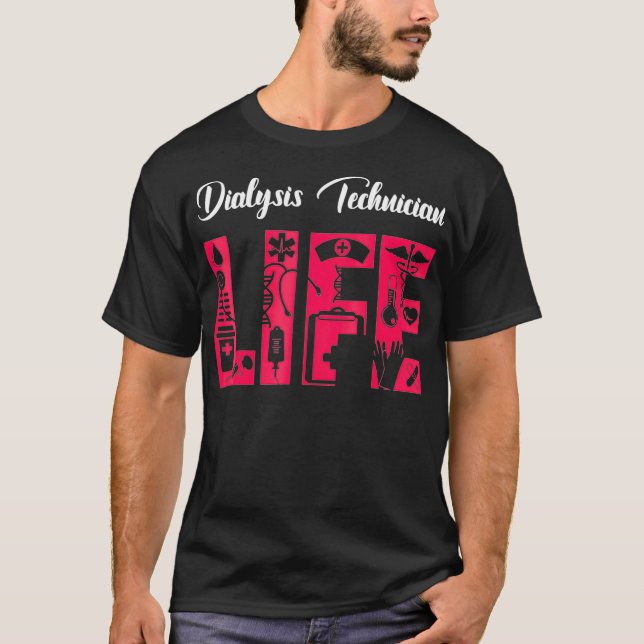 Dialyse Technician Life Nephrologie Tech T-Shirt (Vorderseite)