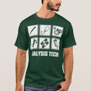 Dialyse Technician Techs Job Nephrologie Tech T-Shirt