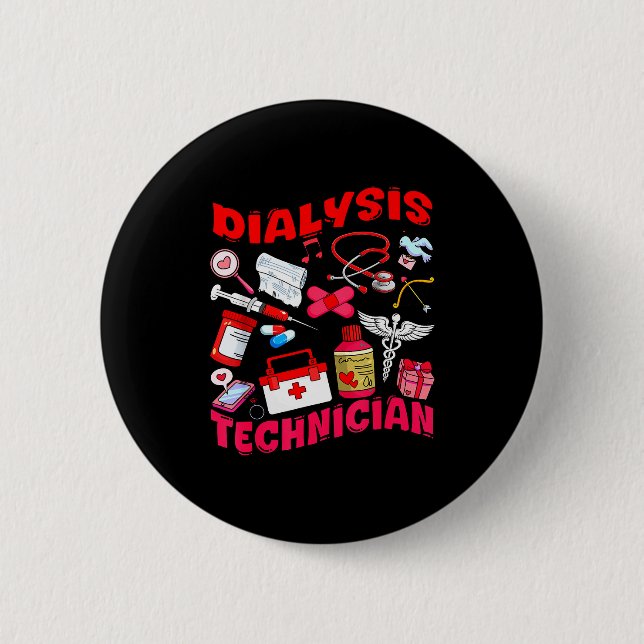 Dialyse-Techniker-Krankenschwester-Job-Tools Valen Button (Vorderseite)