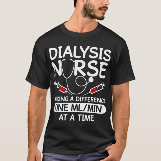 Dialyse Techniker Männer Frauen Funny Nursing Tech T-Shirt (Vorderseite)