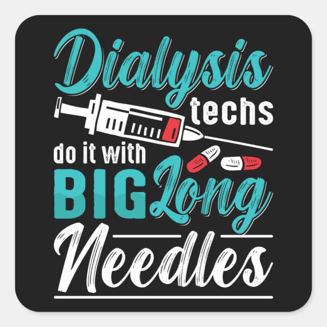 Dialyse-Techs machen es mit großen Nursen Quadratischer Aufkleber (Vorderseite)