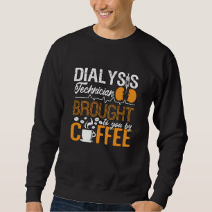 Dialysetechniker, der von der Kaffeetechnik versor Sweatshirt