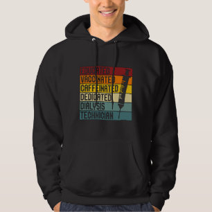 Dialysetechniker Zitat Dialyse Tech Nephrologie Hoodie
