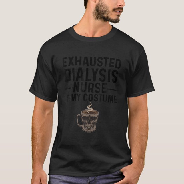 Dialysis Nurse Halloween Kostüm Nephrologie Kaffee T-Shirt (Vorderseite)