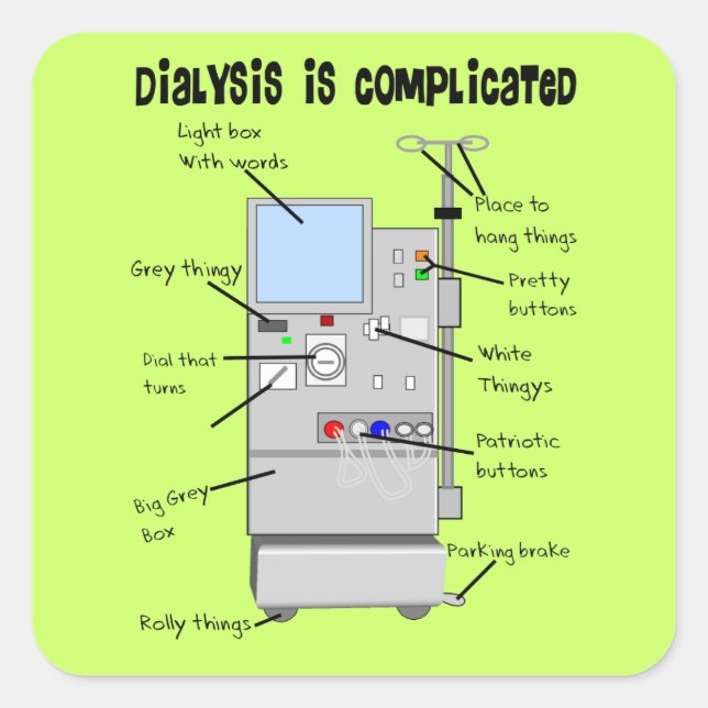 Dialysis Nurse/Tech Funny Geschenke Quadratischer Aufkleber (Vorderseite)