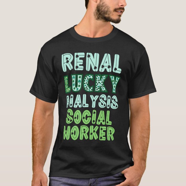 Dialysis Social Worker St Patricks Day  Renal Luck T-Shirt (Vorderseite)