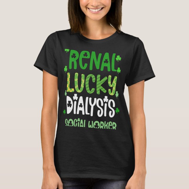 Dialysis Social Worker St Patricks Day Renovierung T-Shirt (Vorderseite)