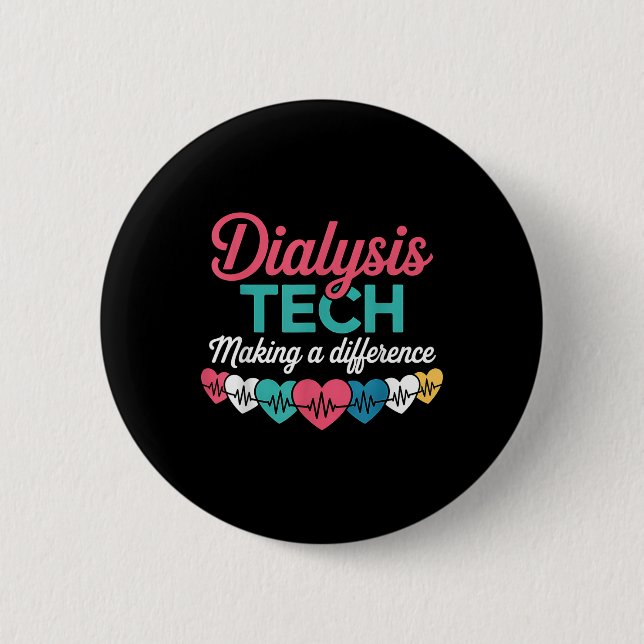 Dialysis Tech Making A Difference Technician Heart Button (Vorderseite)