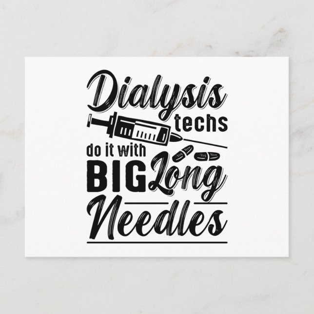 Dialysis Techs Do It With Big Long Needles Tech Postkarte (Vorderseite)