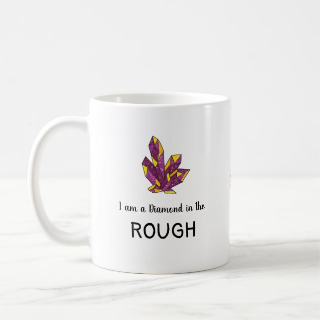 Diamant in der ROUGH Coffee Tasse (Links)